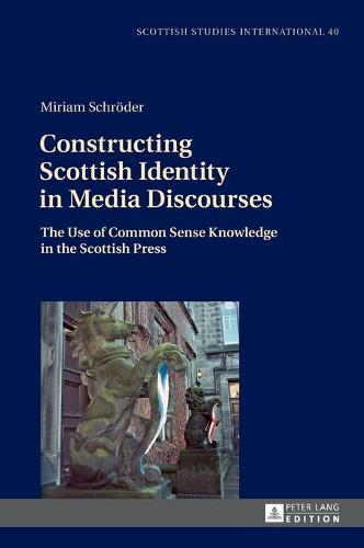 Constructing Scottish Identity in Media Discourses