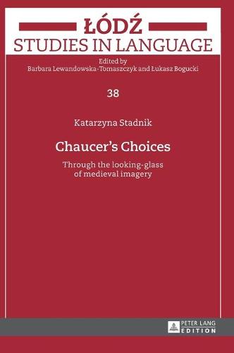 Chaucer’s Choices