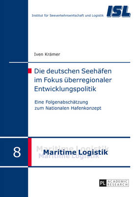 Die Deutschen Seehaefen Im Fokus Ueberregionaler Entwicklungspolitik