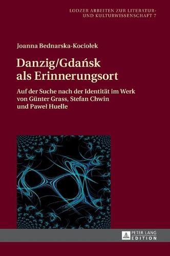 Danzig/Gdańsk als Erinnerungsort