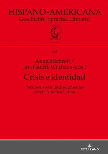 Crisis E Identidad. Perspectivas Interdisciplinarias Desde América Latina