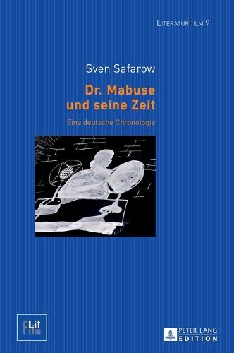 Dr. Mabuse und seine Zeit
