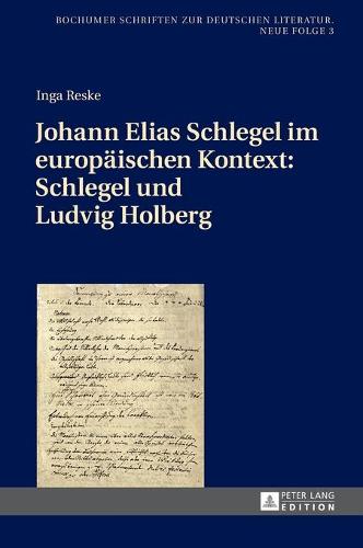Johann Elias Schlegel im europaeischen Kontext