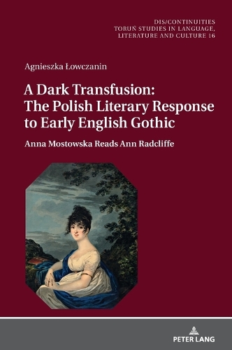 A Dark Transfusion: The Polish Literary Response to Early English Gothic