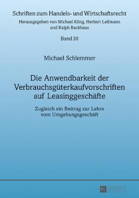 Die Anwendbarkeit Der Verbrauchsgueterkaufvorschriften Auf Leasinggeschaefte