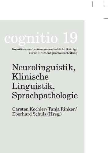 Neurolinguistik, Klinische Linguistik, Sprachpathologie