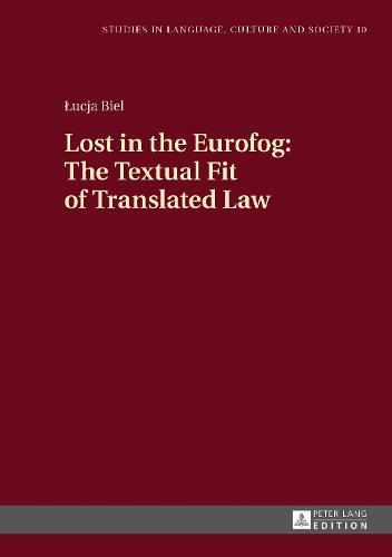 Lost in the Eurofog: The Textual Fit of Translated Law