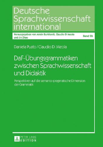 DaF-Uebungsgrammatiken zwischen Sprachwissenschaft und Didaktik