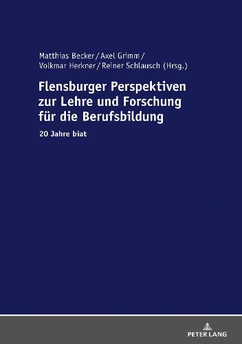 Flensburger Perspektiven Zur Lehre Und Forschung Fuer Die Berufsbildung
