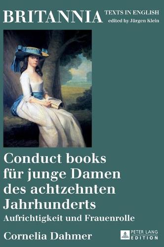 Conduct books fuer junge Damen des achtzehnten Jahrhunderts