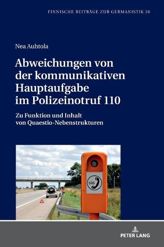 Abweichungen von der kommunikativen Hauptaufgabe im Polizeinotruf 110
