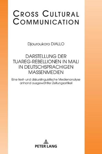 Darstellung der Tuareg-Rebellionen in Mali in deutschsprachigen Massenmedien