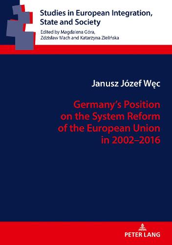 Germany’s Position on the System Reform of the European Union in 2002–2016