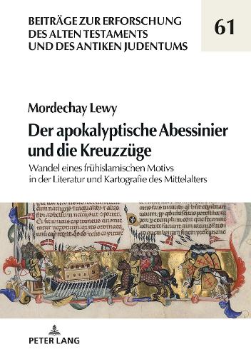 Der Apokalyptische Abessinier Und Die Kreuzzuege