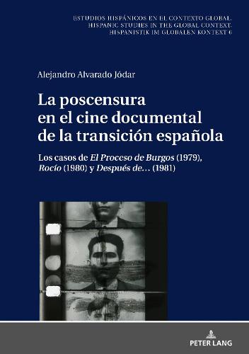 La Poscensura En El Cine Documental de la Transición Española