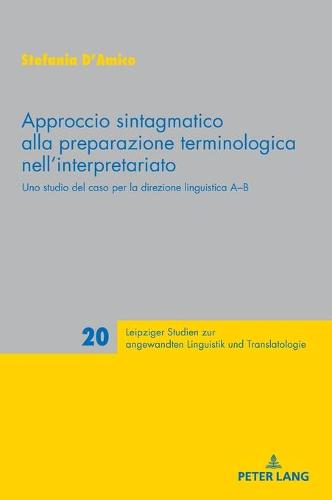 Approccio sintagmatico alla preparazione terminologica nell'interpretariato