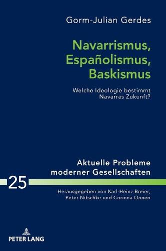 Navarrismus, Españolismus, Baskismus