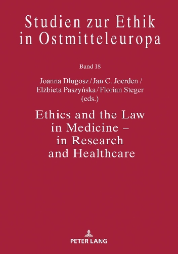 Ethics and the Law in Medicine – in Research and Healthcare