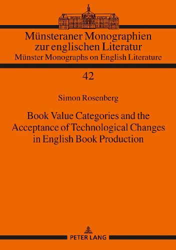 Book Value Categories and the Acceptance of Technological Changes in English Book Production