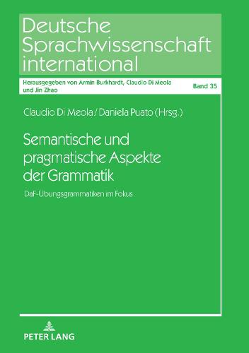 Semantische und pragmatische Aspekte der Grammatik