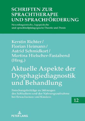 Aktuelle Aspekte der Dysphagiediagnostik und Behandlung