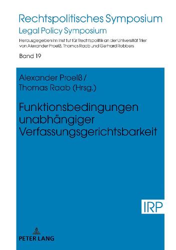 Funktionsbedingungen unabhaengiger Verfassungsgerichtsbarkeit