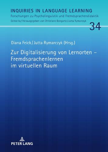 Zur Digitalisierung Von Lernorten - Fremdsprachenlernen Im Virtuellen Raum