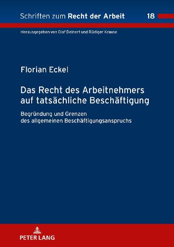 Das Recht des Arbeitnehmers auf tatsaechliche Beschaeftigung