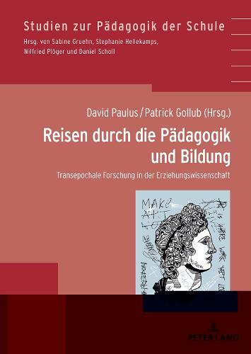 Reisen durch die Paedagogik und Bildung