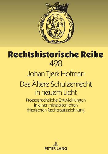 Das Aeltere Schulzenrecht in neuem Licht