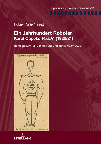 Ein Jahrhundert Roboter. Karel Čapeks R.U.R. (1920/21)