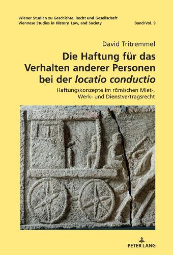 Die Haftung fuer das Verhalten anderer Personen bei der locatio conductio