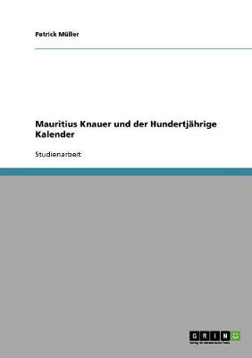 Mauritius Knauer Und Der Hundertj hrige Kalender