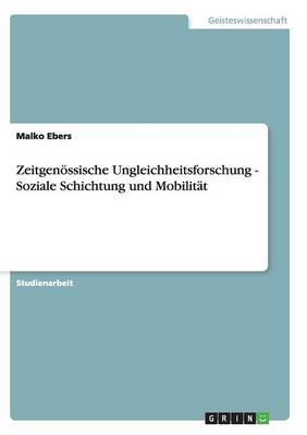 Zeitgenossische Ungleichheitsforschung - Soziale Schichtung Und Mobilitat