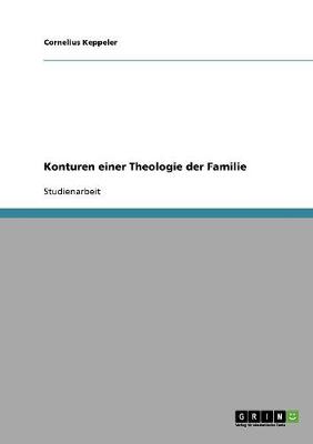 Konturen Einer Theologie Der Familie