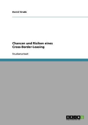 Chancen Und Risiken Eines Cross-Border-Leasing
