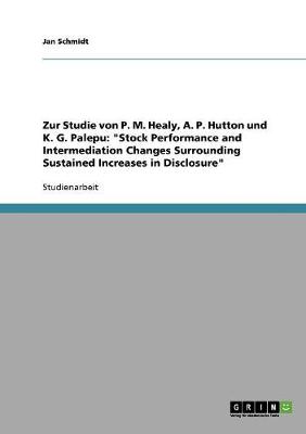 Zur Studie Von P. M. Healy, A. P. Hutton Und K. G. Palepu