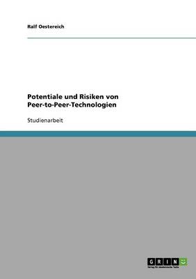 Potentiale Und Risiken Von Peer-To-Peer-Technologien