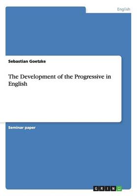 Development of the Progressive in English
