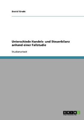 Unterschiede Handels- Und Steuerbilanz Anhand Einer Fallstudie