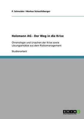 Holzmann AG. Der Weg in Die Krise