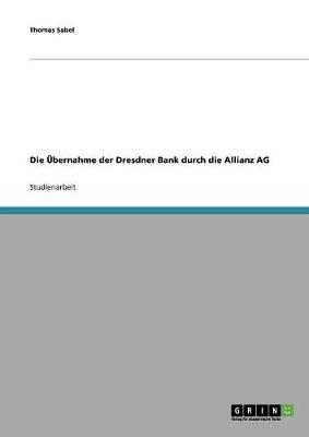 Die Ubernahme Der Dresdner Bank Durch Die Allianz AG