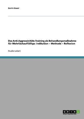 Das Anti-Aggressivitats-Training ALS Behandlungsmanahme Fur Mehrfachauffallige