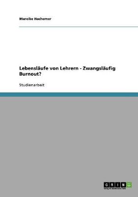 Lebensl ufe Von Lehrern - Zwangsl ufig Burnout?