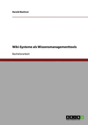 Wiki-Systeme ALS Wissensmanagementtools