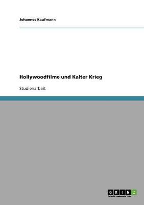 Hollywoodfilme Und Kalter Krieg