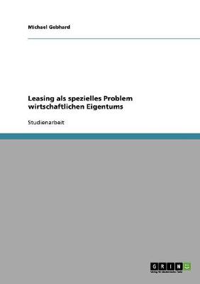 Leasing ALS Spezielles Problem Wirtschaftlichen Eigentums