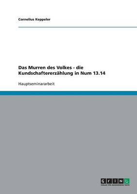 Das Murren Des Volkes - Die Kundschaftererz hlung in Num 13.14