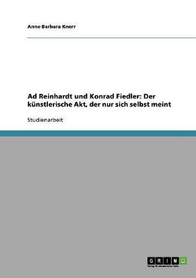 Ad Reinhardt Und Konrad Fiedler