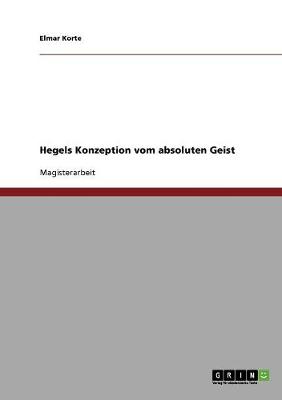 Hegels Konzeption Vom Absoluten Geist